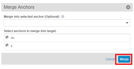 From the interface, select the anchors to merge and press the Merge button.